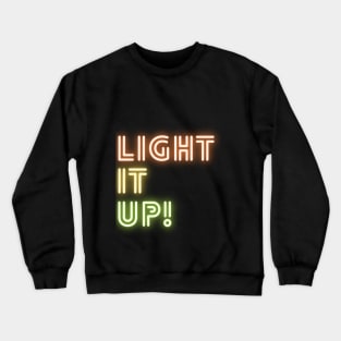 LIGHT IT UP BTS KPOP DYNAMITE LYRICS KPOP MERCH STATEMENT [NOT OFFICIAL MERCH] Crewneck Sweatshirt